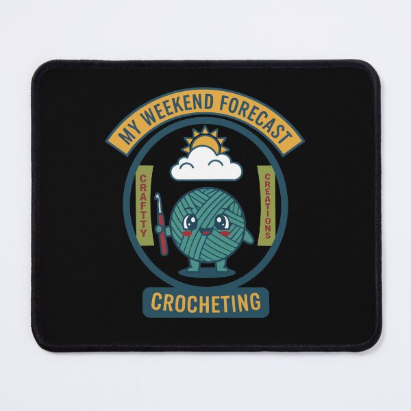 Item preview, My Weekend Forecast Crocheting Funny Crochet designed and sold by LuminOrb.