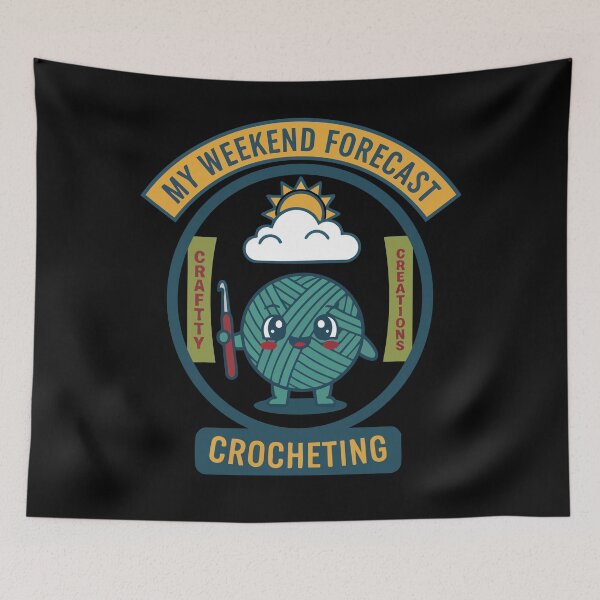 Item preview, My Weekend Forecast Crocheting Funny Crochet designed and sold by LuminOrb.