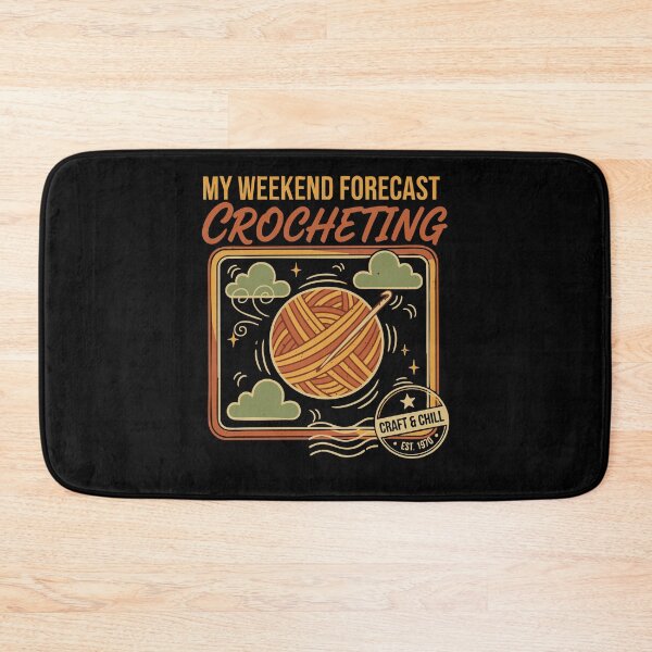 Item preview, My Weekend Forecast Crocheting Craft And Chill designed and sold by LuminOrb.