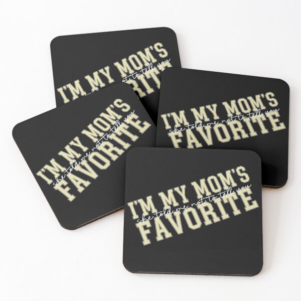 Item preview, Funny Moms Favorite Son Daughter I'm Mom's Favorite  designed and sold by THREE LITTLE BEANS.