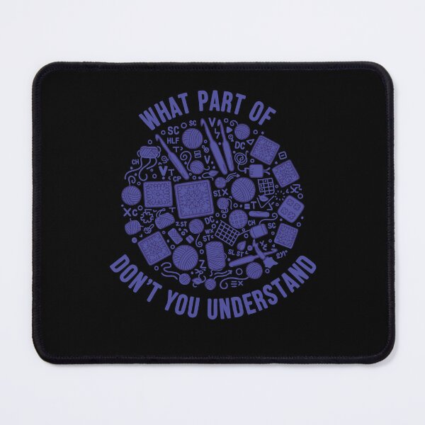 Item preview, Funny Crochet What Part of don't You Understand designed and sold by LuminOrb.