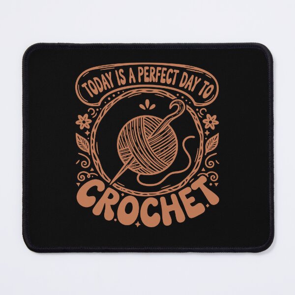 Item preview, Today Is A Perfect Day To Crochet Funny designed and sold by LuminOrb.