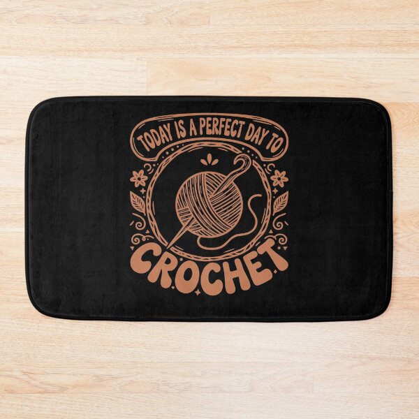 Item preview, Today Is A Perfect Day To Crochet Funny designed and sold by LuminOrb.