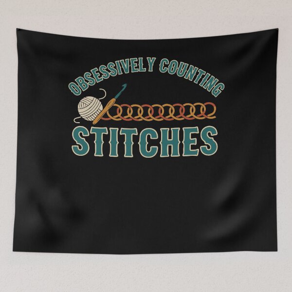 Item preview, Obsessively Counting Stitches Funny Crochet Lover designed and sold by LuminOrb.