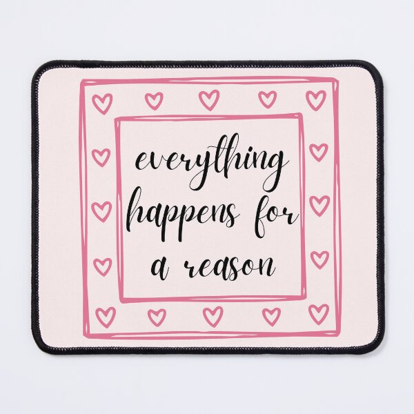 Item preview, Everything Happens For A Reason designed and sold by kaavishehsas.