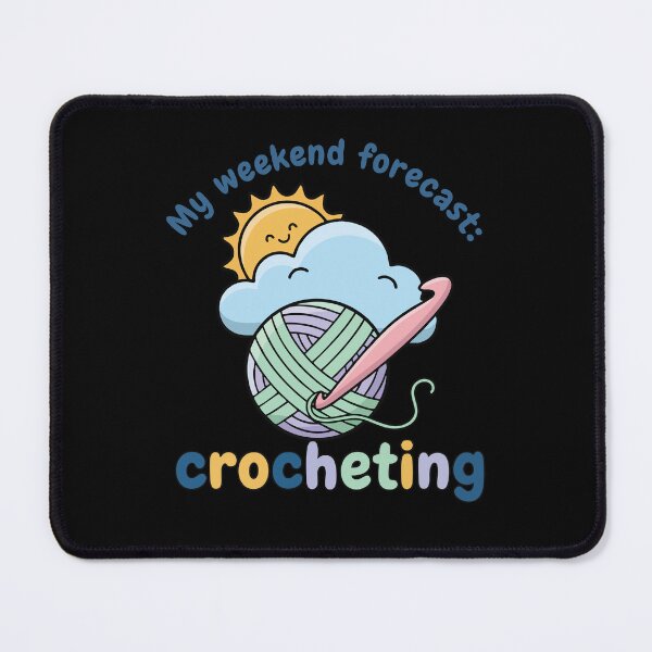 Item preview, My Weekend Forecast Crocheting Funny Crochet Lover designed and sold by LuminOrb.