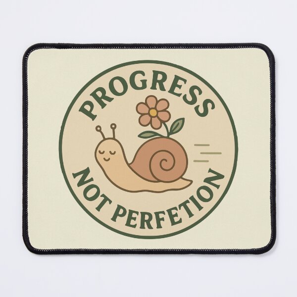 Item preview, Progress Not Perfection Snail designed and sold by BrownHorse90s.
