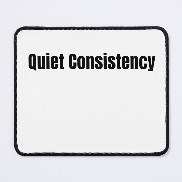 Item preview, Quiet Consistency – Discipline Mindset Quote designed and sold by RICHKIDSSTUDIO.