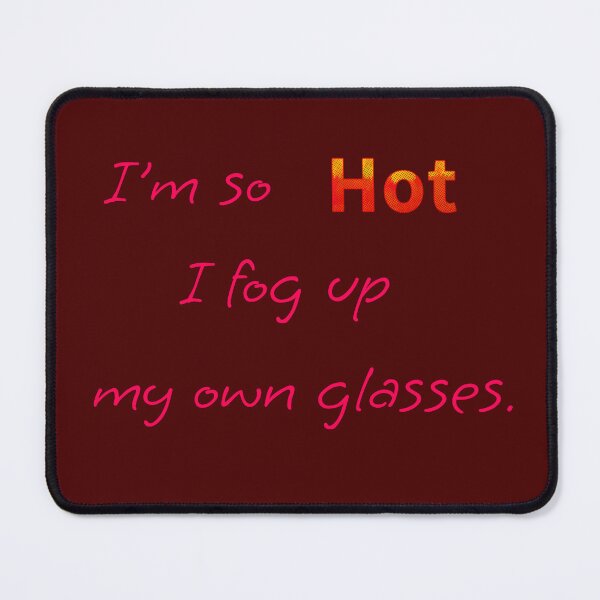 Item preview, I'm So Hot designed and sold by JaygiesDesign.