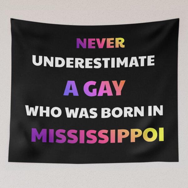 Item preview, Never Underestimate A Mississippi Gay Pride designed and sold by julissa9474.