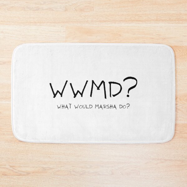 Item preview, What Would Marsha Do designed and sold by rlgfzihr92.
