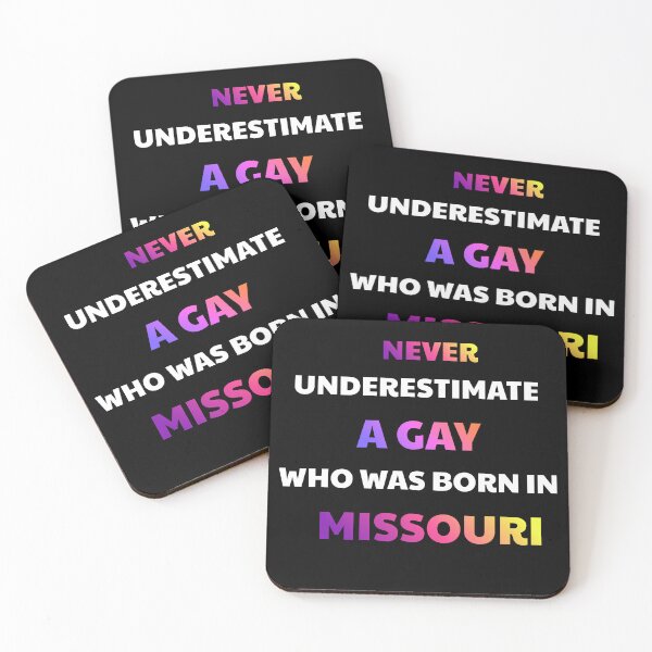 Item preview, Never Underestimate A Gay Born In Missouri designed and sold by julissa9474.