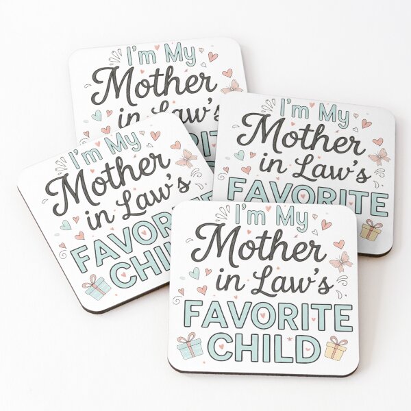 Item preview, I'm My Mother in Law's Favorite Child Funny Parent Men Women  designed and sold by THREE LITTLE BEANS.