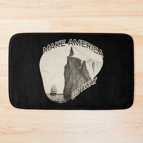 Item preview, Make America Go Away — Greenland Iceberg Political Satire designed and sold by Monkey Chéri Studio.