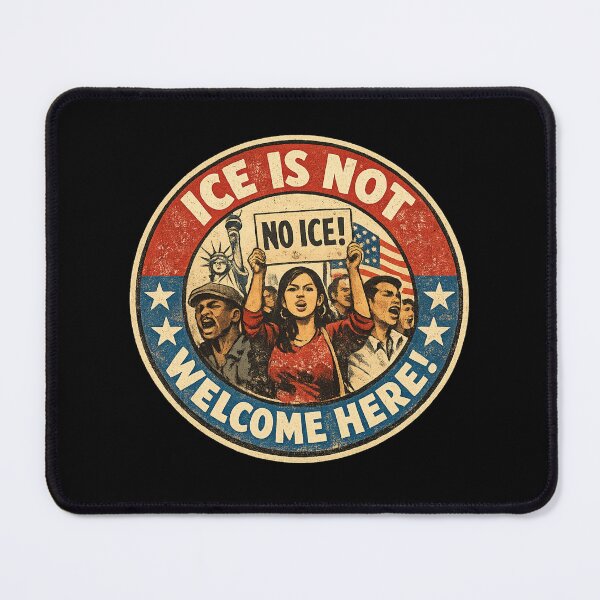 Item preview, ICE is Not Welcome Here! designed and sold by DIRTYDUNNZ.