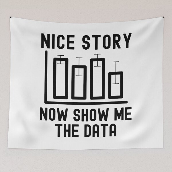 Item preview, Nice Story Now Show Me The Data designed and sold by kzwtfxuem59.