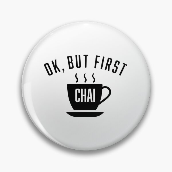 Item preview, Ok But First Chai designed and sold by kzwtfxuem59.
