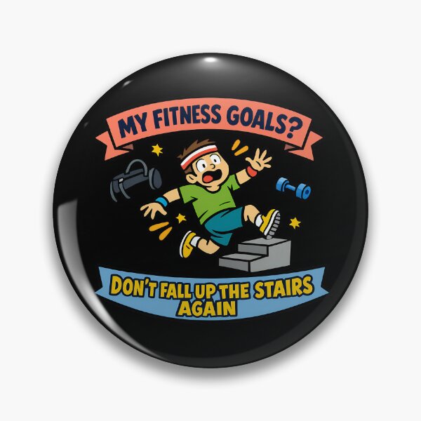 Item preview, My Fitness Goals Don't Fall Up The Stairs Again Funny Gym Humor designed and sold by TeeTimeTreasure.