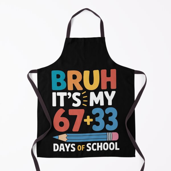 Item preview, Bruh It’s My 67+33 Days of School, Funny 100th Day of School Meme Humor designed and sold by NewaveBoutique.
