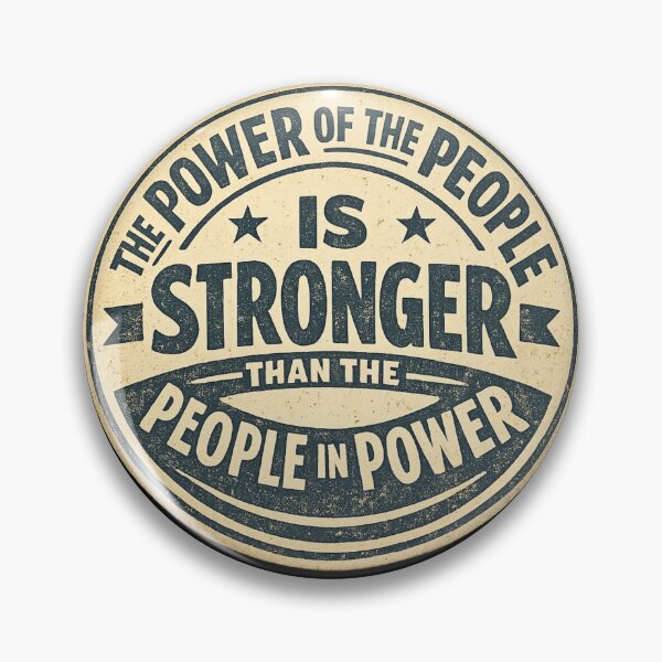 Item preview, The Power of the People is Stronger than the People in Power  designed and sold by DIRTYDUNNZ.
