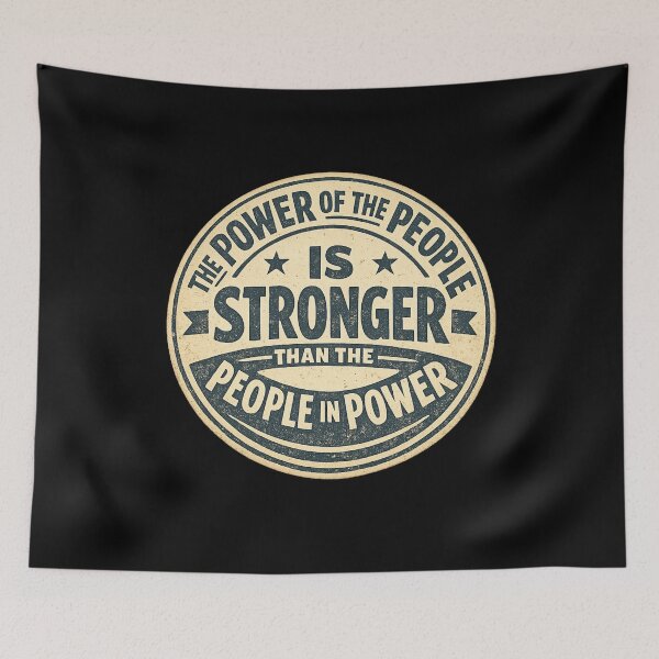 Item preview, The Power of the People is Stronger than the People in Power  designed and sold by DIRTYDUNNZ.