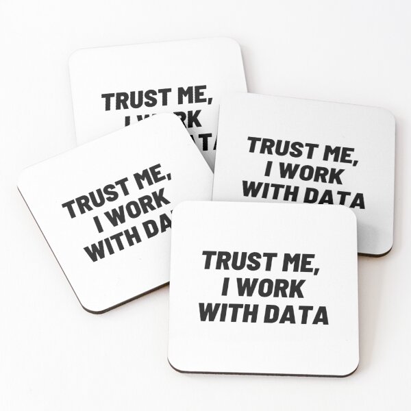 Item preview, Trust Me I Work With Data designed and sold by kzwtfxuem59.