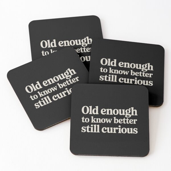 Item preview, Old Enough to Know Better. Still Curious. – Witty Self-Aware Humor T-Shirt designed and sold by Karlas-things.