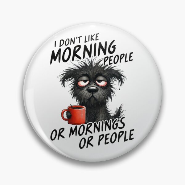 Item preview, I Don't Like Morning People | Funny Anti-Social Coffee Dog Art designed and sold by designsdetour.