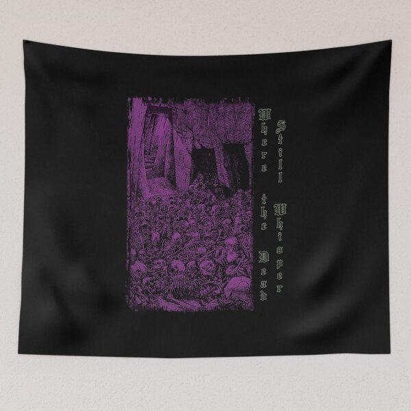 Item preview, Where The Dead Still Whisper (velvet version) designed and sold by Dungeon-Shop.