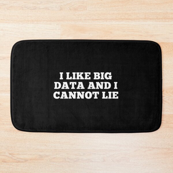 Item preview, I Like Big Data And I Cannot Lie designed and sold by lrwhcvcxowh11.