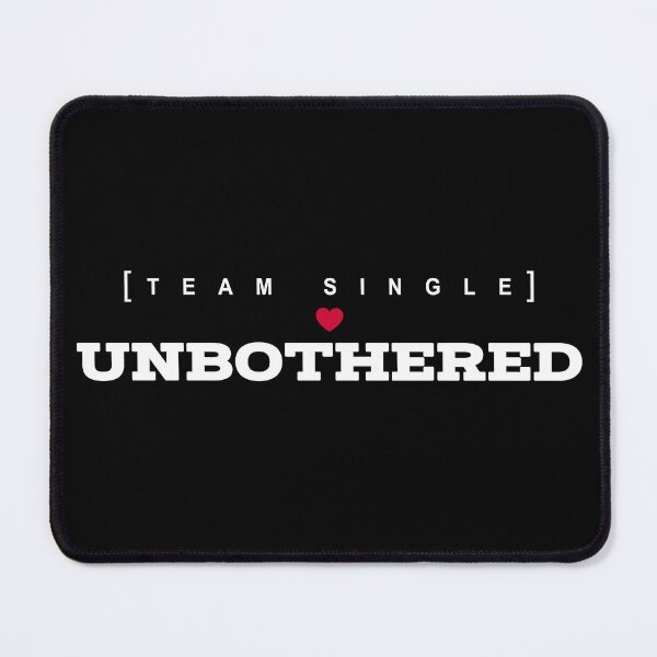 Item preview, Team Single Unbothered Minimalist Slogan Art designed and sold by PixelGrafiks.