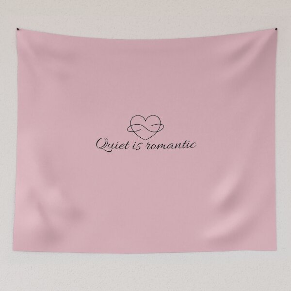 Item preview, Quiet Is Romantic Minimalist Design designed and sold by Minimalist Typography.