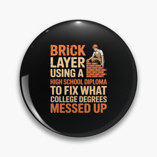 Item preview, Bricklayer Bricklaying Brick Mason Masonry Quote designed and sold by AquaKiev.