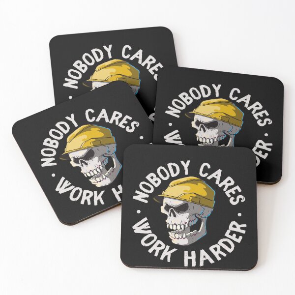 Item preview, Nobody cares work harder - funny work boss joke (on dark colors) designed and sold by messy-nessie.