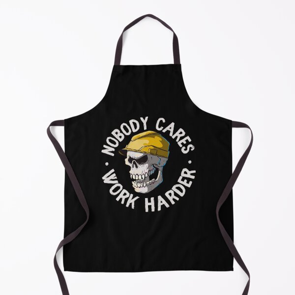 Item preview, Nobody cares work harder - funny work boss joke (on dark colors) designed and sold by messy-nessie.