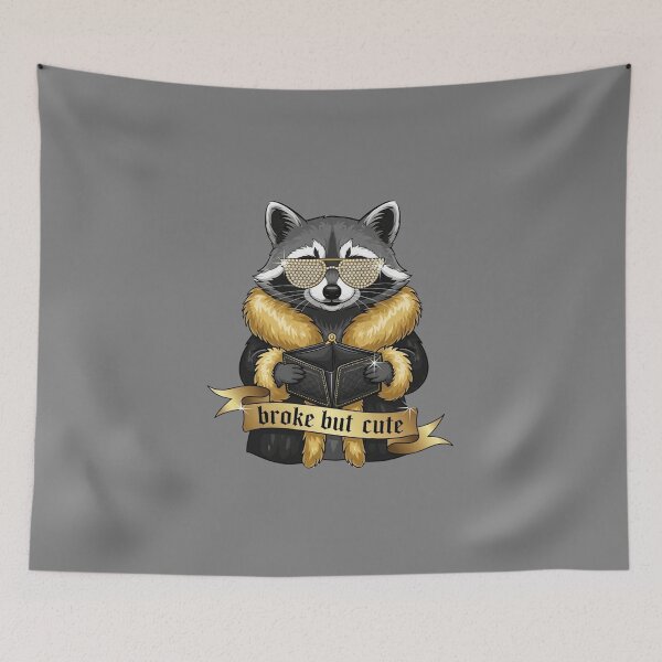 Item preview, Broke But Cute Racoon Money Issues Funny Sarcastic designed and sold by Moon's Arts.