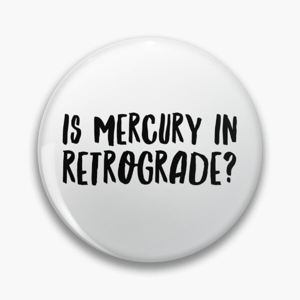 Item preview, Is Mercury In Retrograde designed and sold by pumzrwfxdsv26.