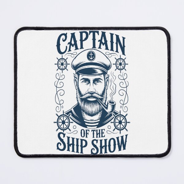 Item preview, Captain Of The Ship Show designed and sold by TheRetroStyle.