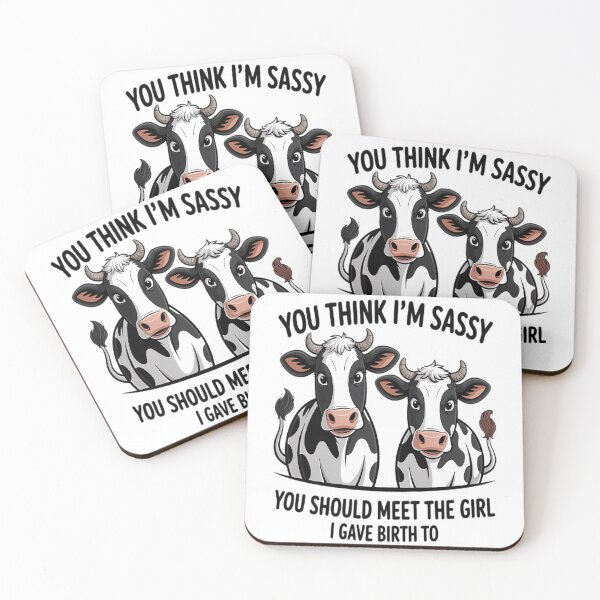 Item preview, Cow You Think I'm Sassy You Should Meet the Girl I Gave Birth To designed and sold by TheRetroStyle.