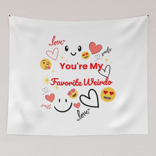 Item preview, You're My Favorite Weirdo – Cute Funny Valentine Love Design designed and sold by StarPicks.