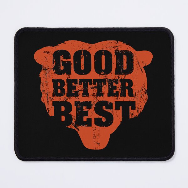 Item preview, Good Better Best Chicago Bears.#6 designed and sold by EunsooLee.