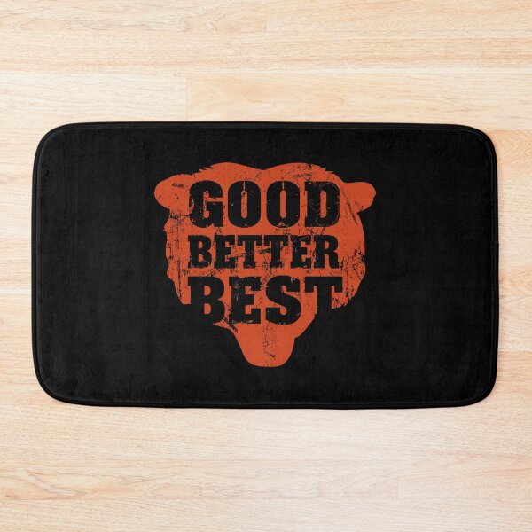 Item preview, Good Better Best Chicago Bears.#6 designed and sold by EunsooLee.