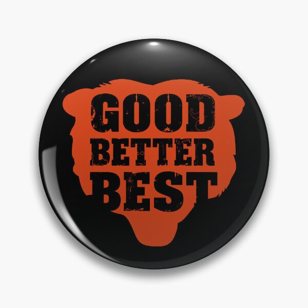 Item preview, Good Better Best Chicago Bears.#7 designed and sold by EunsooLee.