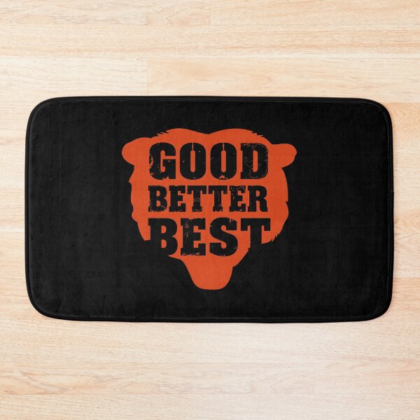 Item preview, Good Better Best Chicago Bears.#7 designed and sold by EunsooLee.