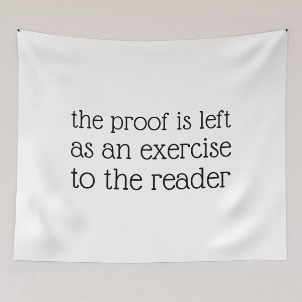 Item preview, Proof Left As An Exercise designed and sold by pumzrwfxdsv26.