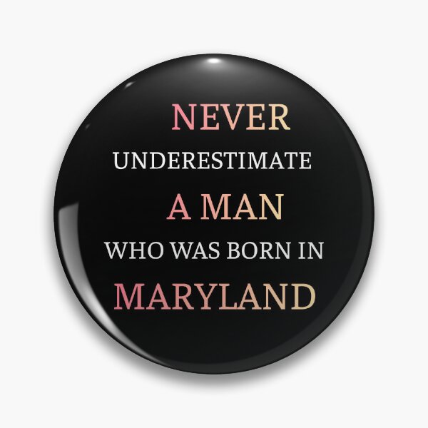 Item preview, Never Underestimate A Maryland Born Man designed and sold by thurma85.