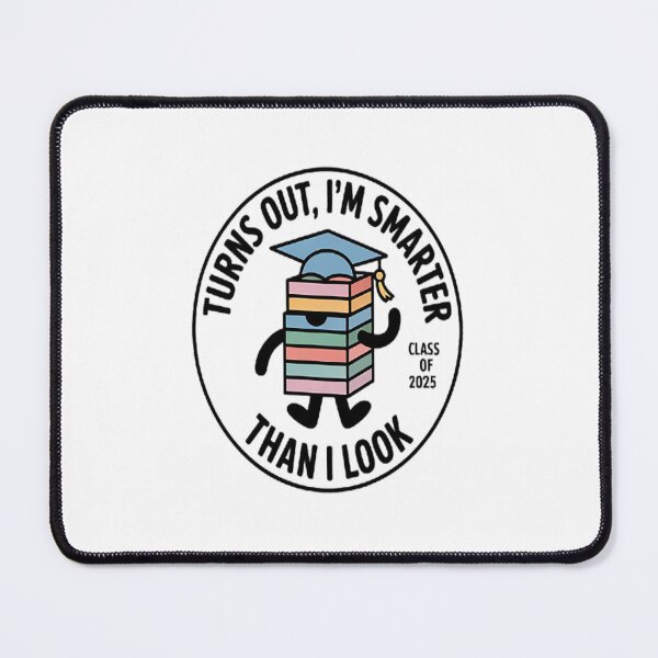 Item preview, Smarter Than I Look Graduation Class 2025 designed and sold by TheRetroStyle.