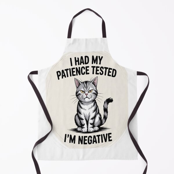 Item preview, I Had My Patience Tested I'm Negative Cat designed and sold by NicolaMail.