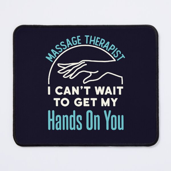 Item preview, Massage Therapist LMT I Can't Wait to Get My Hands on You designed and sold by jaygo.