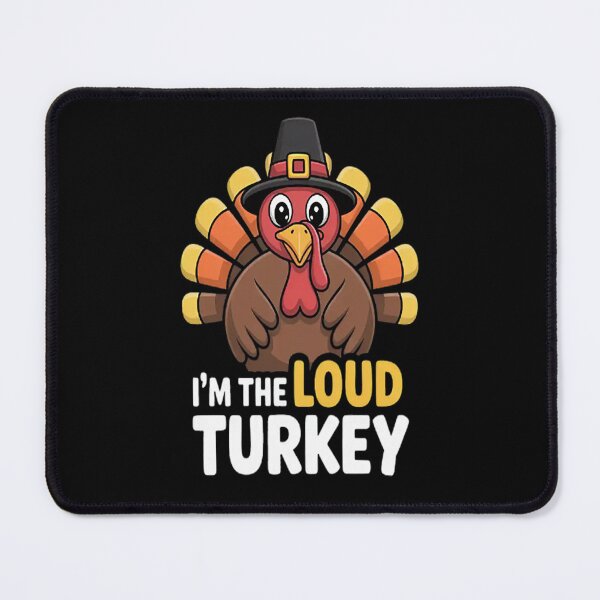 Item preview, I'm the Loud Turkey Day Thanksgiving Matching Family designed and sold by LacostCarl.